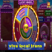 viva local trans